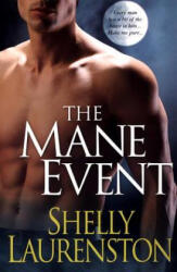 Mane Event - Shelly Laurenston (ISBN: 9780758220363)