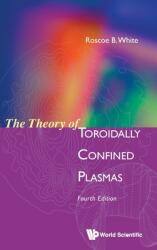 Theory of Toroidally Confined Plasmas, the (ISBN: 9789819809172)