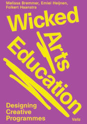Wicked Arts Education (ISBN: 9789493246386)