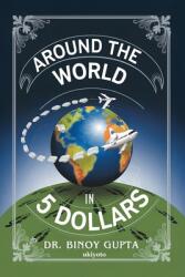 Around the World in 5 Dollars (ISBN: 9789367955901)