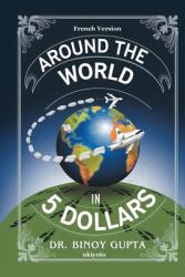 Autour du monde en 5 dollars (ISBN: 9789367952238)