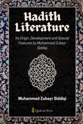 Hadith Literature - Its Origin, Development and Special Features (ISBN: 9789366089485)