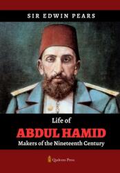 Life of Abdul Hamid - Makers of the Nineteenth Century (ISBN: 9789366088952)