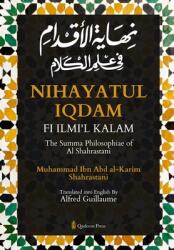 Nihayat Al- Iqdam Fi 'Ilm Al-Kalam - The Summa Philosophiae of Al-Shahrastani (ISBN: 9789366086460)