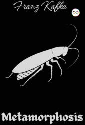 The Metamorphosis - Franz Kafka (ISBN: 9789361902291)