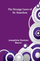 The Strange Cases of Dr. Stanchon (ISBN: 9789362997692)