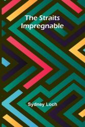 The Straits Impregnable (ISBN: 9789362992840)