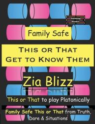 Family Safe This or That - Get to Know Them: This or That to play Platonically (ISBN: 9789363561168)