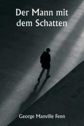 Der Mann mit dem Schatten (ISBN: 9789359948416)