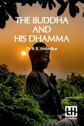 The Buddha And His Dhamma (ISBN: 9789361381874)