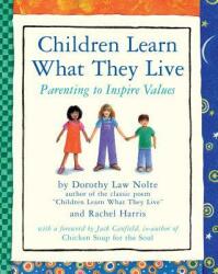 Children Learn What They Live - Dorothy Law Noite (ISBN: 9780761109198)