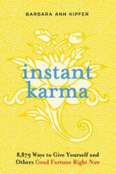 Instant Karma - Barbara Ann Kipfer (ISBN: 9780761128045)