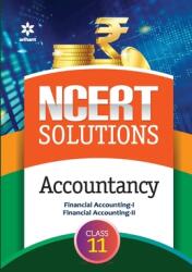 NCERT Solutions - Accountancy for Class 11th (ISBN: 9789327198119)