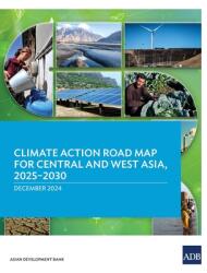 Climate Action Road Map for Central and West Asia, 2025-2030 (ISBN: 9789292770686)