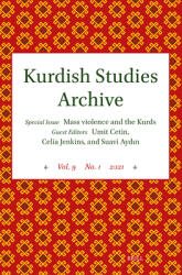 Kurdish Studies Archive: Vol. 9 No. 1 2021. Special Issue: Mass Violence and the Kurds (ISBN: 9789004700390)