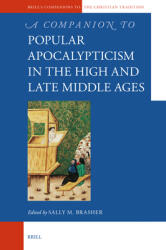A Companion to Popular Apocalypticism in the High and Late Middle Ages (ISBN: 9789004527133)