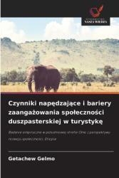 Czynniki nap amp; #281; dzaj amp; #261; ce i bariery zaanga amp; #380; owania spoleczno amp; #347; ci duszpasterskiej w turystyk amp; #281 (ISBN: 9786208581725)
