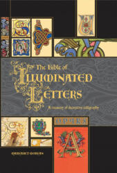Bible of Illuminated Letters - Margaret Morgan (ISBN: 9780764158209)