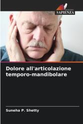 Dolore all'articolazione temporo-mandibolare (ISBN: 9786208576868)
