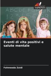 Eventi di vita positivi e salute mentale (ISBN: 9786208571795)