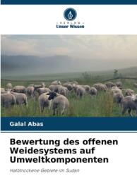 Bewertung des offenen Weidesystems auf Umweltkomponenten (ISBN: 9786208563097)