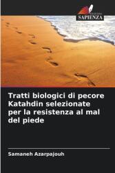 Tratti biologici di pecore Katahdin selezionate per la resistenza al mal del piede (ISBN: 9786208562243)