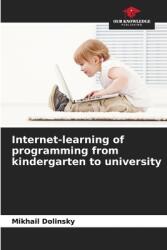 Internet-learning of programming from kindergarten to university (ISBN: 9786208556549)