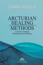 Arcturian Healing Methods - Luiz Santos (ISBN: 9786599810442)