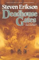 Deadhouse Gates - Steven Erikson (ISBN: 9780765314291)