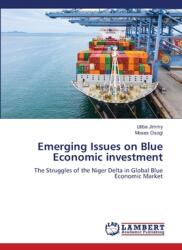 Emerging Issues on Blue Economic investment (ISBN: 9786208419172)