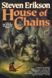 House of Chains - Steven Erikson (ISBN: 9780765315748)