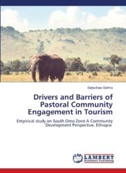 Drivers and Barriers of Pastoral Community Engagement in Tourism (ISBN: 9786208418168)