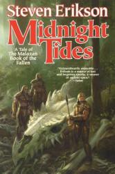 Midnight Tides - Steven Erikson (ISBN: 9780765316516)
