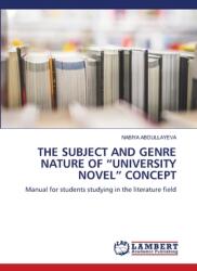 The Subject and Genre Nature of University Novel Concept (ISBN: 9786208417345)