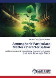 Atmospheric Particulate Matter Characterisation (ISBN: 9786208416508)