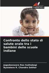Confronto dello stato di salute orale tra i bambini delle scuole indiane (ISBN: 9786208515201)