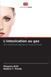 L'intoxication au gaz (ISBN: 9786208542375)
