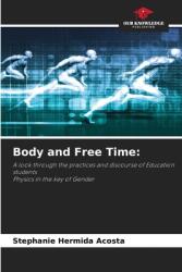 Body and Free Time (ISBN: 9786208222215)