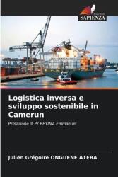 Logistica inversa e sviluppo sostenibile in Camerun (ISBN: 9786208409050)