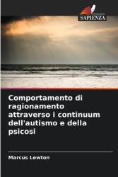 Comportamento di ragionamento attraverso i continuum dell'autismo e della psicosi (ISBN: 9786208319687)