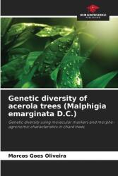 Genetic diversity of acerola trees (ISBN: 9786208407988)
