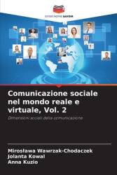 Comunicazione sociale nel mondo reale e virtuale, Vol. 2 (ISBN: 9786208317652)