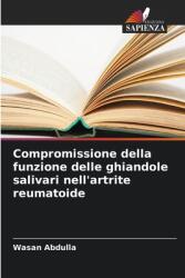 Compromissione della funzione delle ghiandole salivari nell'artrite reumatoide (ISBN: 9786208505103)