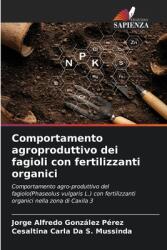 Comportamento agroproduttivo dei fagioli con fertilizzanti organici (ISBN: 9786208399061)