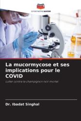 La mucormycose et ses implications pour le COVID (ISBN: 9786208501693)