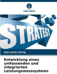 Entwicklung eines umfassenden und integrierten Leistungsmesssystems (ISBN: 9786208398538)