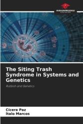 The Siting Trash Syndrome in Systems and Genetics (ISBN: 9786208352554)