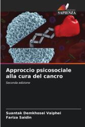 Approccio psicosociale alla cura del cancro (ISBN: 9786208211981)