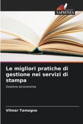 Le migliori pratiche di gestione nei servizi di stampa (ISBN: 9786208383664)