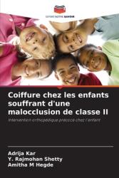 Coiffure chez les enfants souffrant d'une malocclusion de classe II (ISBN: 9786208252458)
